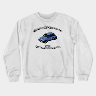 Renault 5 Turbo 'Respect The Elders' Crewneck Sweatshirt